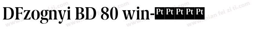 DFzognyi BD 80 win字体转换